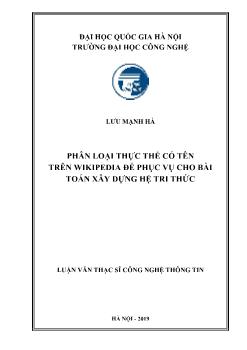 Luận văn Phân loại thực thể có tên trên wikipedia để phục vụ cho bài toán xây dựng hệ tri thức