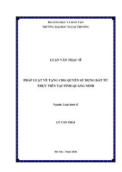 Luận văn Pháp luật về tặng cho quyền sử dụng đất từ thực tiễn tại tỉnh Quảng Ninh
