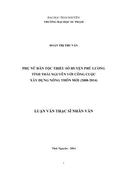 Luận văn Phụ nữ dân tộc thiểu số huyện phú lương tỉnh Thái Nguyên với công cuộc xây dựng nông thôn mới (2008 - 2014)