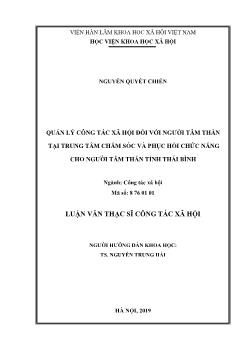 Luận văn Quản lý công tác xã hội đối với người tâm thần tại trung tâm chăm sóc và phục hồi chức năng cho người tâm thần tỉnh Thái Bình