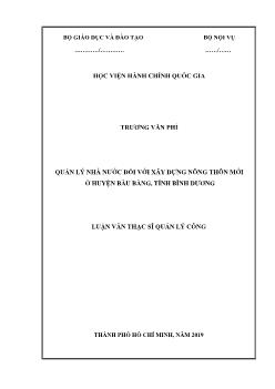 Luận văn Quản lý nhà nước đối với xây dựng nông thôn mới ở huyện Bàu Bàng tỉnh Bình Dương