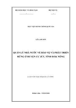 Luận văn Quản lý nhà nước về bảo vệ và phát triển rừng ở huyện Cư jút, tỉnh Đắk Nông