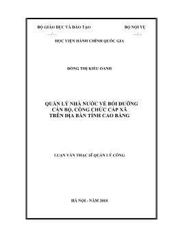 Luận văn Quản lý nhà nước về bồi dưỡng cán bộ, công chức cấp xã trên địa bàn tỉnh Cao Bằng