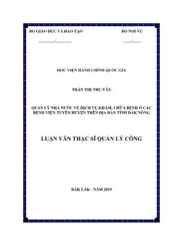 Luận văn Quản lý nhà nước về dịch vụ khám, chữa bệnh ở các bệnh viện tuyến huyện trên địa bàn tỉnh Đắk Nông