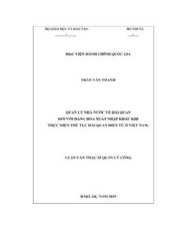 Luận văn Quản lý nhà nước về hải quan đối với hàng hóa xuất nhập khẩu khi thực hiện thủ tục hải quan điện tử tại Việt Nam