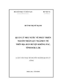 Luận văn Quản lý nhà nước về phát triển nguồn nhân lực ngành y tế trên địa bàn huyện Krông Pắc, tỉnh Đắk Lắk