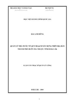Luận văn Quản lý nhà nước về quy hoạch xây dựng trên địa bàn thành phố Buôn Ma Thuột, tỉnh Đắk Lắk