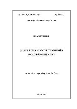 Luận văn Quản lý nhà nước về thanh niên ở cao bằng hiện nay