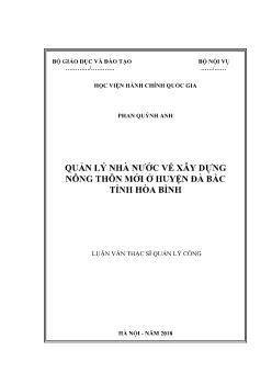 Luận văn Quản lý nhà nước về xây dựng nông thôn mới ở huyện Đà Bắc tỉnh Hòa Bình