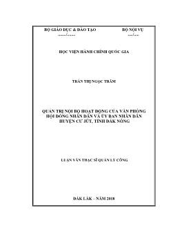 Luận văn Quản trị nội bộ hoạt động của văn phòng hội đồng nhân dân và ủy ban nhân dân huyện Cư jút, tỉnh Đắk Nông