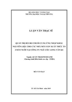 Luận văn Quản trị rủi ro chuỗi cung ứng nhập khẩu nguyên liệu cho các nhà máy sản xuất thức ăn chăn nuôi tại công ty ngũ cốc Long Vân KS