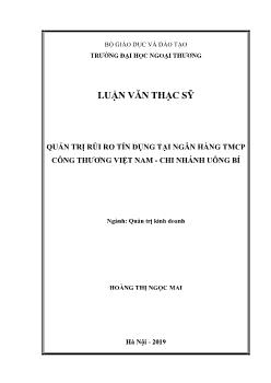 Luận văn Quản trị rủi ro tín dụng tại ngân hàng TMCP công thương Việt Nam - Chi nhánh Uông Bí