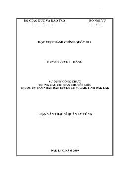 Luận văn Sử dụng công chức trong các cơ quan chuyên môn thuộc ủy ban nhân dân huyện Cư M’gar, tỉnh Đắk Lắk