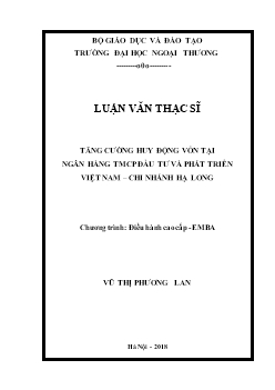 Luận văn Tăng cường huy động vốn tại ngân hàng TMCP đầu tư và phát triển Việt Nam – Chi nhánh Hạ Long