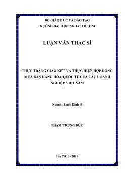 Luận văn Thực trạng giao kết và thực hiện hợp đồng mua bán hàng hóa quốc tế của các doanh nghiệp Việt Nam