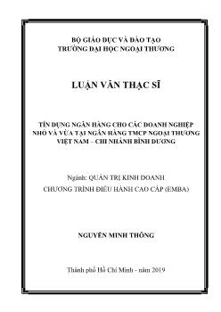 Luận văn Tín dụng ngân hàng cho các doanh nghiệp nhỏ và vừa tại ngân hàng TMCP ngoại thương Việt Nam – Chi nhánh Bình Dương