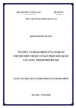 Luận văn Tổ chức và hoạt động của cơ quan chuyên môn thuộc uỷ ban nhân dân quân Cầu Giấy, thành phố Hà Nội