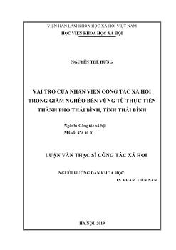 Luận văn Vai trò của nhân viên công tác xã hội trong giảm nghèo bền vững từ thực tiễn thành phố Thái Bình, tỉnh Thái Bình