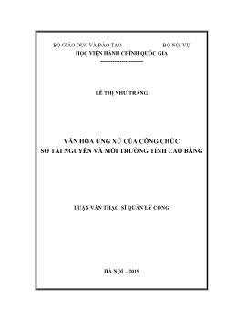 Luận văn Văn hóa ứng xử của công chức sở tài nguyên và môi trường tỉnh Cao Bằng