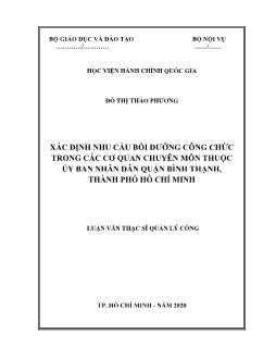 Luận văn Xác định nhu cầu bồi dưỡng công chức trong các cơ quan chuyên môn thuộc ủy ban nhân dân quận Bình Thạnh, thành phố Hồ Chí Minh