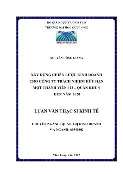 Luận văn Xây dựng chiến lược kinh doanh cho công ty trách nhiệm hữu hạn một thành viên 622 – Quân khu 9 đến năm 2020