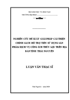 Nghiên cứu đề xuất giải pháp cải thiện chính sách hỗ trợ tiền sử dụng sản phẩm dịch vụ công ích thủy lợi trên địa bàn tỉnh Thái Nguyên