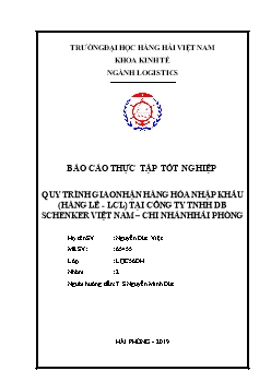 Quy trình giao nhận hàng hóa nhập khẩu (hàng lẻ - Lcl) tại công ty TNHH db schenker Việt Nam – Chi nhánh Hải Phòng