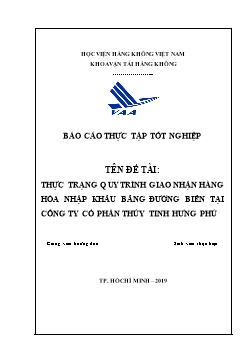 Thực trạng quy trình giao nhận hàng hóa nhập khẩu bằng đường biển tại công ty cổ phần thủy tinh Hưng Phú