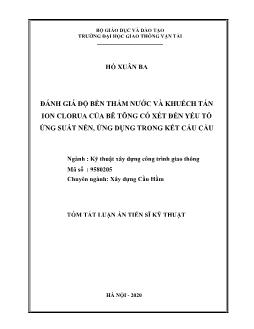 Tóm tắt Luận án Đánh giá độ bền thấm nước và khuếch tán ion clorua của bê tông có xét đến yếu tố ứng suất nén, ứng dụng trong kết cấu cầu