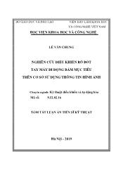 Tóm tắt Luận án Nghiên cứu điều khiển rô bốt tay máy di động bám mục tiêu trên cơ sở sử dụng thông tin hình ảnh