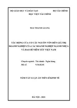 Tóm tắt Luận án Tác động của cơ cấu nguồn vốn đến giá trị doanh nghiệp của các doanh nghiệp ngành nhựa và bao bì niêm yết Việt Nam