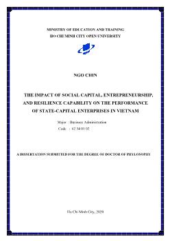 Tóm tắt Luận án The impact of social capital, entrepreneurship, and resilience capability on the performance of state - Capital enterprises in Vietnam