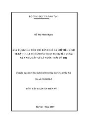 Tóm tắt Luận án Xây dựng các tiêu chí đánh giá và chỉ tiêu kinh tế kỹ thuật để đảm bảo hoạt động bền vững của nhà máy xử lý nước thải đô thị