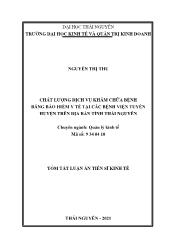 Tóm tắt Luận văn Chất lượng dịch vụ khám chữa bệnh bằng bảo hiểm y tế tại các Bệnh viện tuyến huyện trên địa bàn Thái Nguyên