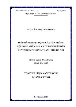 Tóm tắt Luận văn Điều hành hoạt động của văn phòng hội đồng nhân dân và ủy ban nhân dân huyện Đan Phượng, thành phố Hà Nội