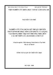 Tóm tắt Luận văn Nghiên cứu ứng dụng kỹ thuật chuyển thần kinh để phục hồi gấp khuỷu và giạng vai trong điều trị tổn thương nhổ, đứt các rễ trên của đám rối cánh tay