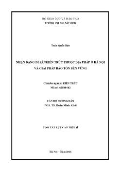 Tóm tắt Luận văn Nhận dạng di sản kiến trúc thuộc địa pháp ở hà nội và giải pháp bảo tồn bền vững