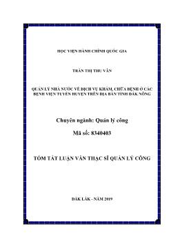 Tóm tắt Luận văn Quản lý nhà nước về dịch vụ khám, chữa bệnh ở các bệnh viện tuyến huyện trên địa bàn tỉnh Đắk Nông