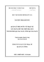 Tóm tắt Luận văn Quản lý nhà nước về trật tự xây dựng đô thị trên địa bàn thành phố Quảng Ngãi, tỉnh Quảng Ngãi