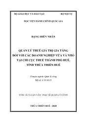 Tóm tắt Luận văn Quản lý thuế giá trị gia tăng đối với các doanh nghiệp vừa và nhỏ tại chi cục thuế thành phố Huế, tỉnh Thừa Thiên Huế