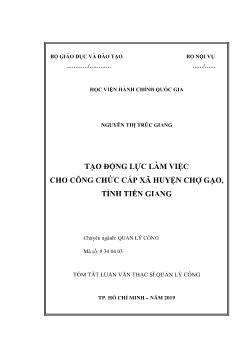 Tóm tắt Luận văn Tạo động lực làm việc cho công chức cấp xã huyện Chợ Gạo, tỉnh Tiền Giang