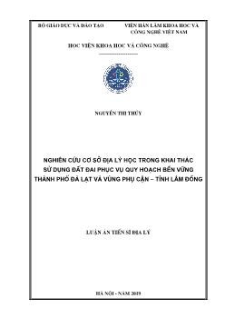 Luận án Nghiên cứu cơ sở địa lý học trong khai thác sử dụng đờt đai phục vụ quy hoạch bền vững thành phố Đà Lạt và vùng phụ cận – Tỉnh Lâm Đồng
