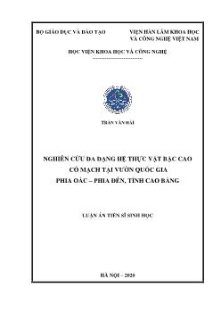 Luận án Nghiên cứu đa dạng hệ thực vật bậc cao có mạch tại vườn quốc gia Phia Oắc - Phia Đén, tỉnh Cao Bằng