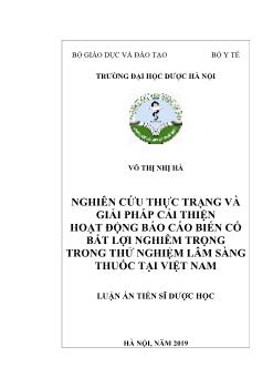 Luận án Nghiên cứu thực trạng và giải pháp cải thiện hoạt động Báo cáo biến cố bất lợi nghiêm trọng trong thử nghiệm lâm sàng thuốc tại Việt Nam