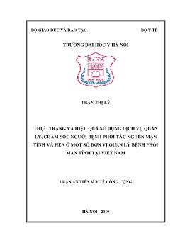 Luận án Thực trạng và hiệu quả sử dụng dịch vụ quản lý, chăm sóc người bệnh phổi tắc nghẽn mạn tính và hen ở một số đơn vị quản lý bệnh phổi mạn tính tại Việt Nam