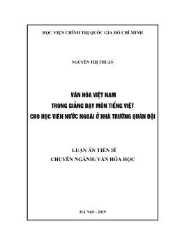 Luận án Văn hóa Việt Nam trong giảng dạy môn tiếng Việt cho học viên nước ngoài ở nhà trường quân đội