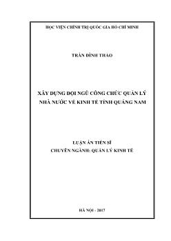 Luận án Xây dựng đội ngũ công chức quản lý nhà nước về kinh tế tỉnh Quảng Nam