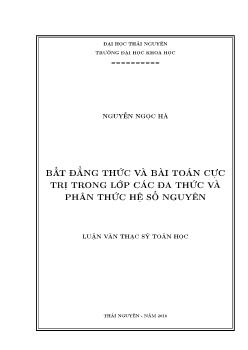 Luận văn Bất đẳng thức và bài toán cực trị trong lớp các đa thức và phân thức hệ số nguyên