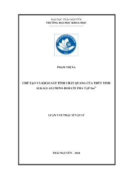 Luận văn Chế tạo và khảo sát tính chất quang của thủy tinh alkali - Alumino - borate pha tạp Sm3+
