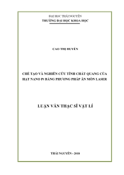 Luận văn Chế tạo và nghiên cứu tính chất quang của hạt nano pt bằng phương pháp ăn mòn laser